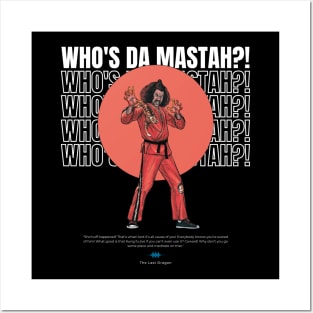 Who's da mastah Posters and Art